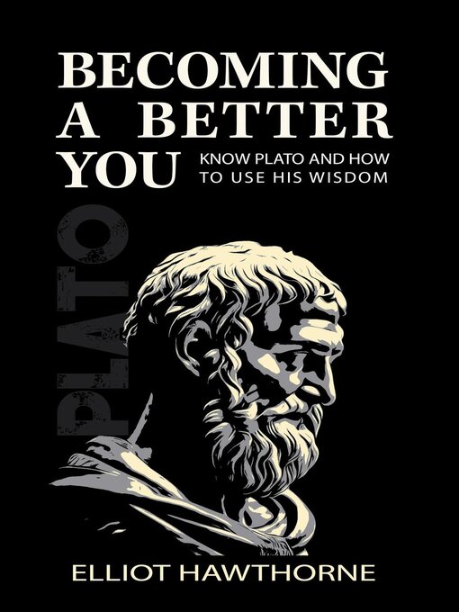 Title details for Know Plato and How to Use His Wisdom by Elliot Hawthorne - Available